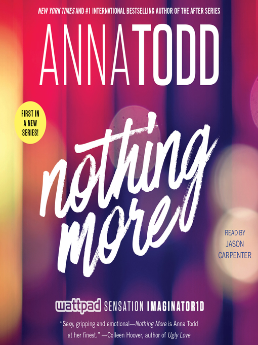 Title details for Nothing More by Anna Todd - Wait list